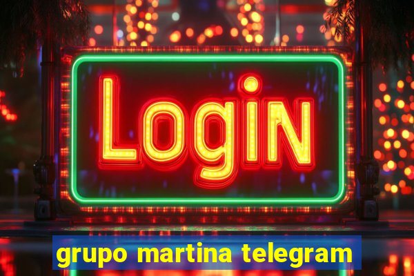 grupo martina telegram